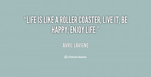 quote Avril Lavigne life is like a roller coaster live 63600 png