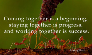 ... -staying-together-is-progress-and-working-together-is-success.jpg