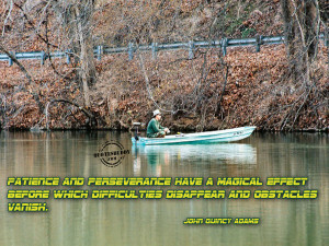 Have Patience And Perseverance