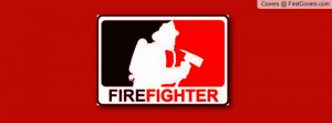 Firefighter Profile Facebook Covers