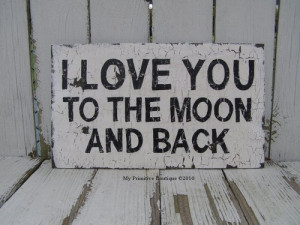 to the moon and back.