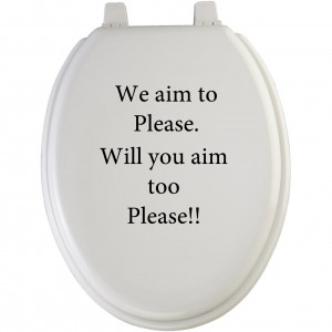 Toilet seat sticker We Aim to Please