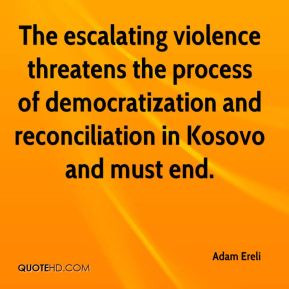 The escalating violence threatens the process of democratization and ...