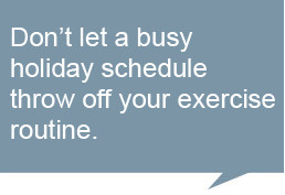 Give yourself a break. Between holiday parties, shopping, houseguests ...