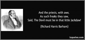 ... , The Devil must be in that little Jackdaw! - Richard Harris Barham