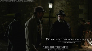 ... . Sir Malcolm Quotes, Ethan Chandler Quotes, Penny Dreadful Quotes