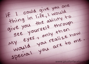 ... Eyes, OnLy Then Would You Realize How Special You Are To Me ~ Love