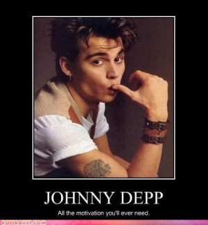 johnny depp all the motivation you ll ever need johnny depp