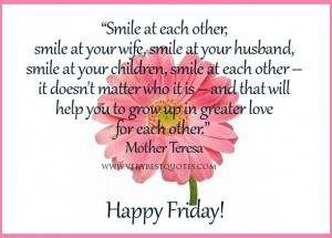 Morning-Friday-Quoets-Smile-at-each-other-quotes-Mother-Teresa-Quotes ...