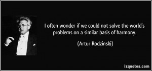 More Artur Rodzinski Quotes