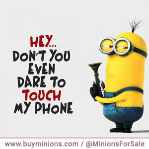 Funny Dont Touch My Phone