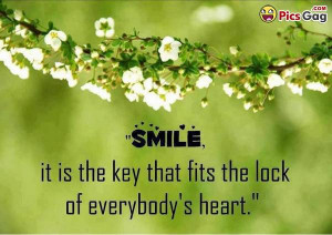 Cute smile quotes which says: smile is the key that fits the lock of ...