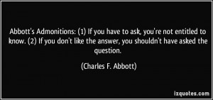 Abbott's Admonitions: (1) If you have to ask, you're not entitled to ...