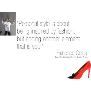 Fashion Quotes ~ Francisco Costa