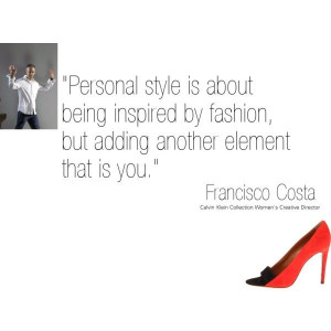 Fashion Quotes ~ Francisco Costa