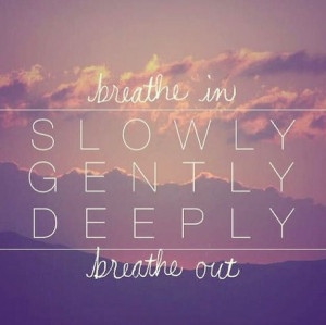 Breathe Quotes