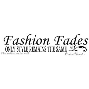 Coco Chanel quote Fashion Fades Only Style Remains the same 6x24 Vinyl ...