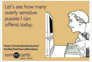 overly sensitive