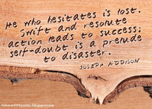 He Who Hesitates is Lost: The Psychology of Survival