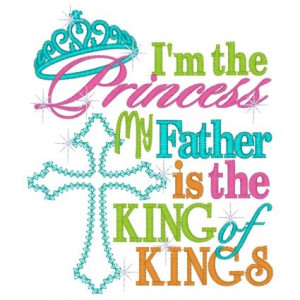 ... Quotes About Daughters, Princesses, Inspiration Quotes, King Of Kings