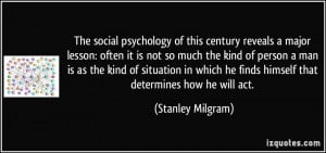 The social psychology of this century reveals a major lesson: often it ...