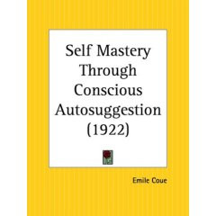 Emile Coue Self Mastery