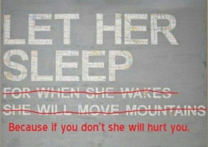 Let her sleep