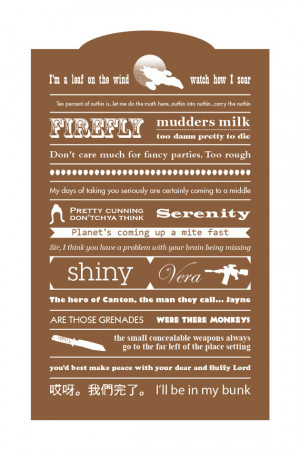 shows. The poster text is words and phrases from Firefly and Serenity ...