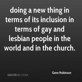 Gene Robinson - doing a new thing in terms of its inclusion in terms ...