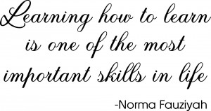Learning how to learn is one of the most important skills in life ...