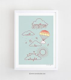 Everything will be alright https://www.etsy.com/it/listing/191753717 ...