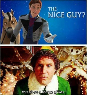 Haha Elf is the funniest!