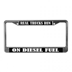 Diesel Gifts > Diesel Auto > Real Trucks Quote License Plate Frame