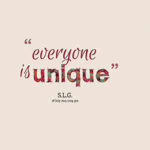 Quotes Picture: everyone is unique