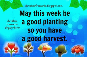may this week be a good planting