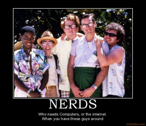 nerds-nerds-demotivational-poster-1267618308.jpg