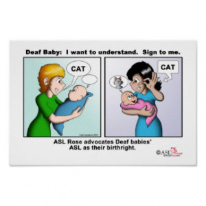 Deaf Baby: I want to understand. Sign to me. Poster