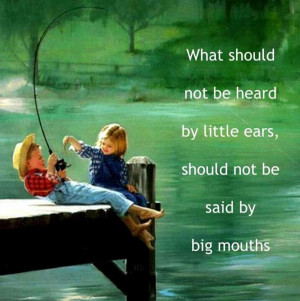 what should not be heard by little ears..