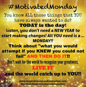 HAPPY #MOTIVATEDMonday !!! What will YOU attempt TODAY? Like ...