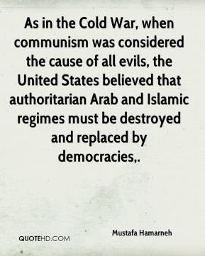 mustafa-hamarneh-quote-as-in-the-cold-war-when-communism-was.jpg