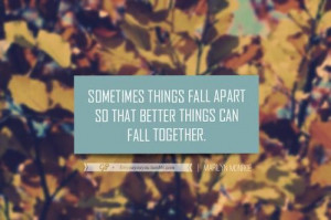 Sometimes things fall apart quote