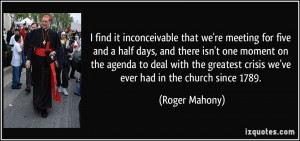 More Roger Mahony Quotes