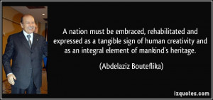 More Abdelaziz Bouteflika Quotes