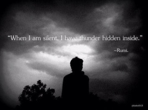 ... Rumi, Quotes Pictures, Thunder Hidden, Inspiration Quotes, Hidden