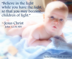 Believe in the light while you have the light, so that you may become ...