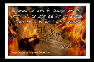 Abraham Lincoln Quote – America Destroyed from Within