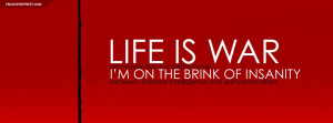Life Is War Insanity Quote Picture