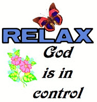 Relax God is in Control