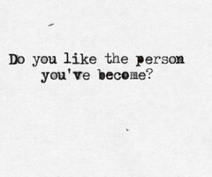 Reevaluate your life if your answer is no