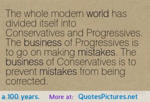 Chesterton on progressives and conservatives. We haven’t learned ...